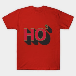 HO to the Third Solid T-Shirt